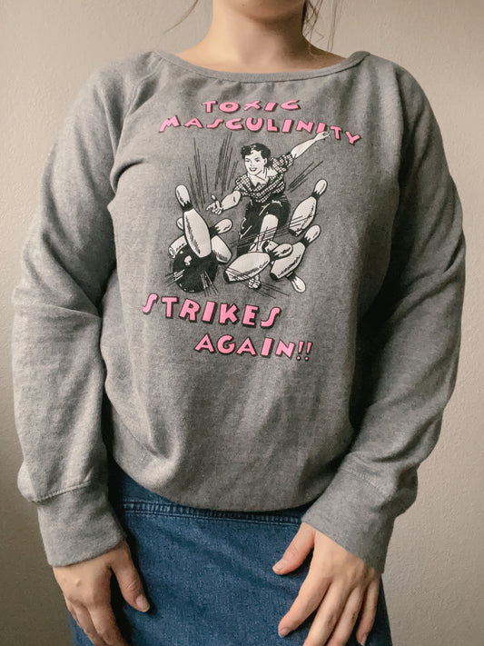 Toxic Masculinity Crewneck | From the Rack | Grace Thrifts