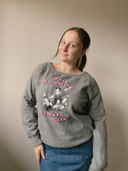 Toxic Masculinity Crewneck | From the Rack | Grace Thrifts
